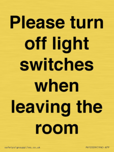 Please turn off light switches when leaving the room